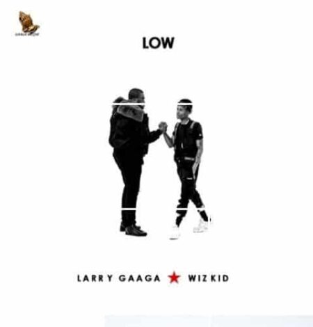 download mp3 Larry Gaaga ft Wizkid - Low mp3 download