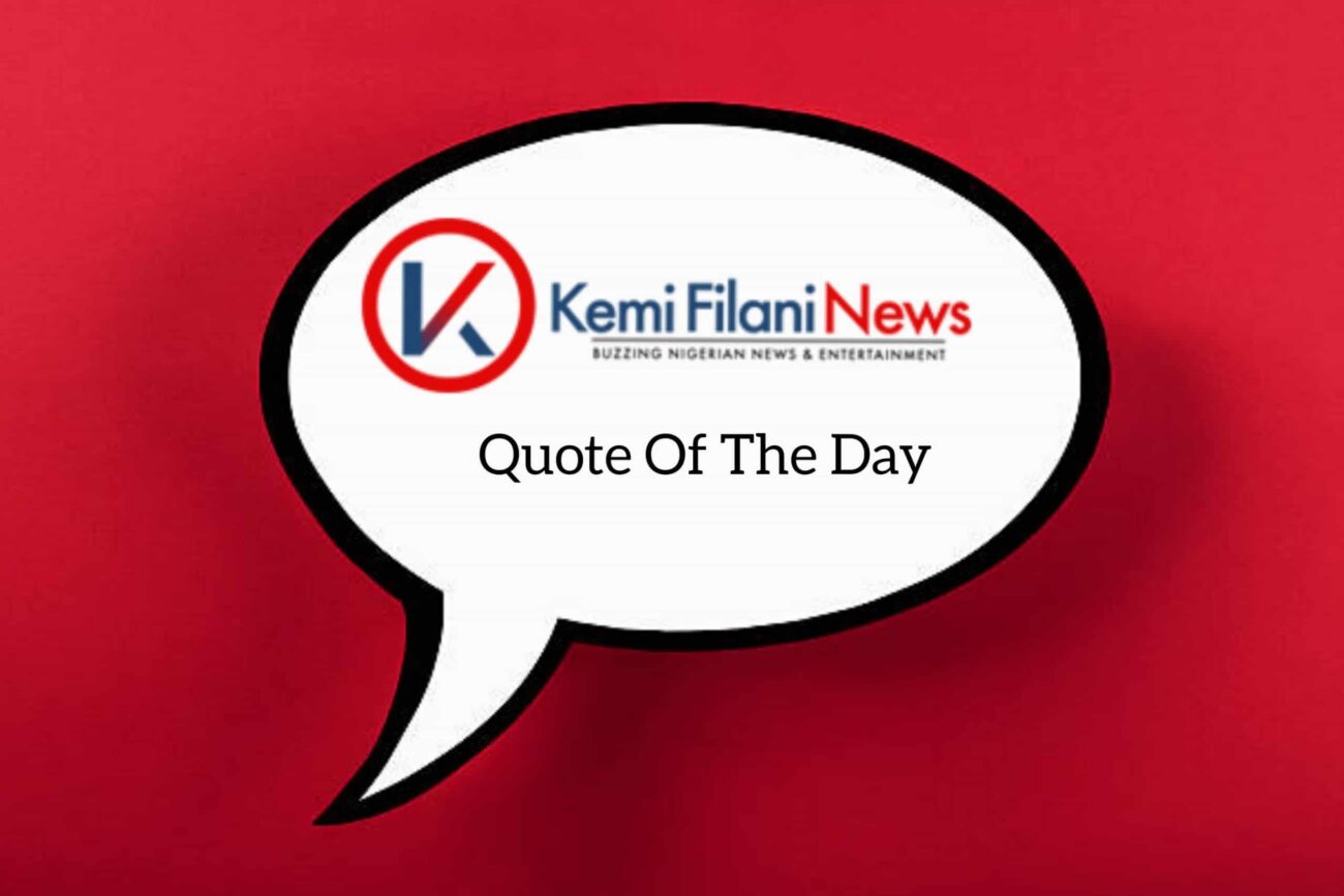 KemiFilani Quote Of The Day
