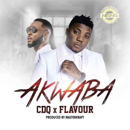 Download CDQ ft Flavour – Akwaba mp3