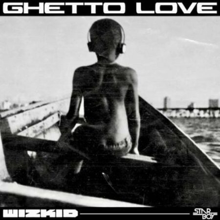 Download mp3 Wizkid - Ghetto Love mp3 download