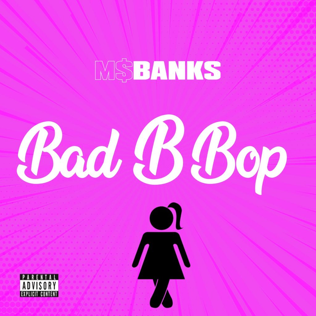 download mp3 Ms Banks Bad B Bop mp3 download