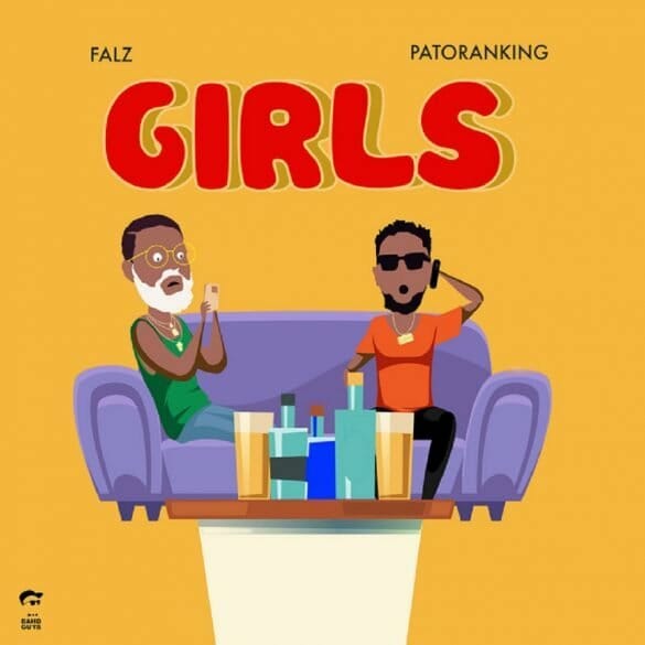 Falz ft Patoranking - Girls