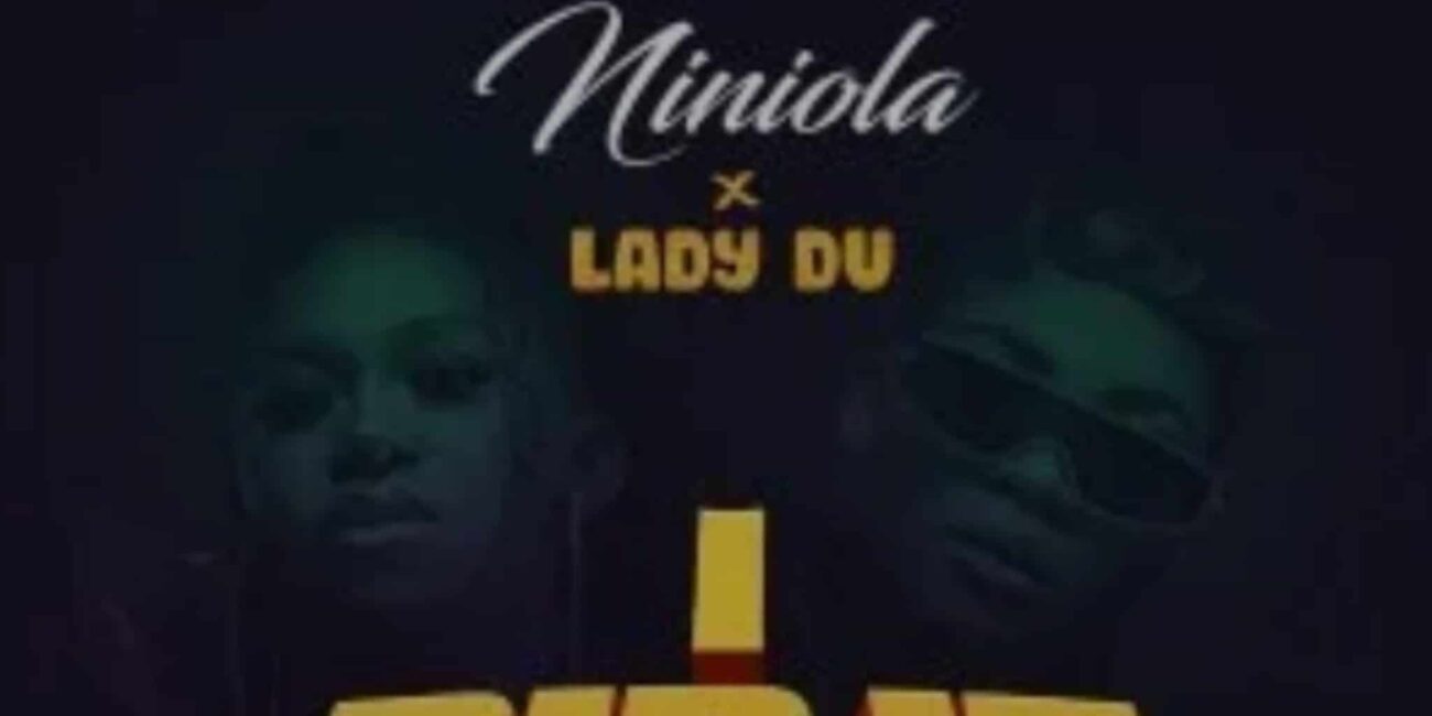 New Music: Niniola ft. Lady Du – I Did It (Bum Bum)