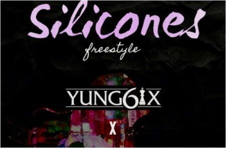 Yung6ix Ft. OG Rah – Silicones