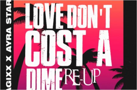 Magixx - Love Don't Cost A Dime [Re-up] feat. Ayra Starr