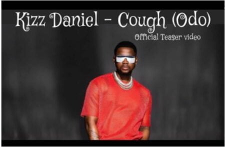 Kizz Daniel – Cough (ODO)