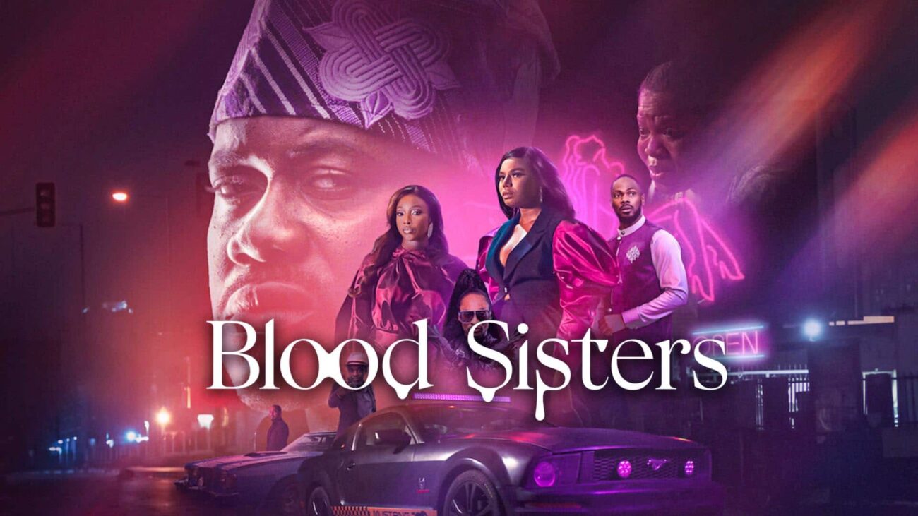 Blood Sisters [Image Credit: Kemi Filani News]