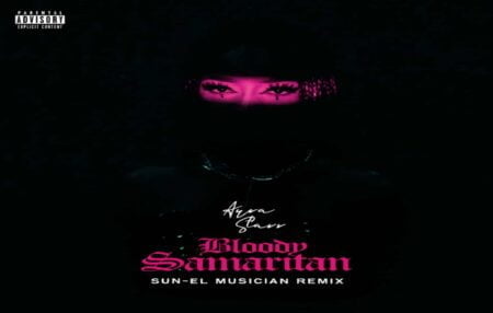 Ayra Starr Ft. Sun-El Musician – Bloody Samaritan (Remix) lyrics