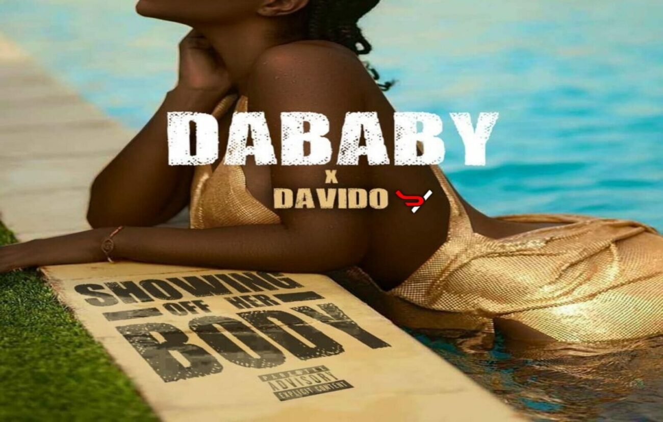 DaBaby & Davido – Showing Off Her Body