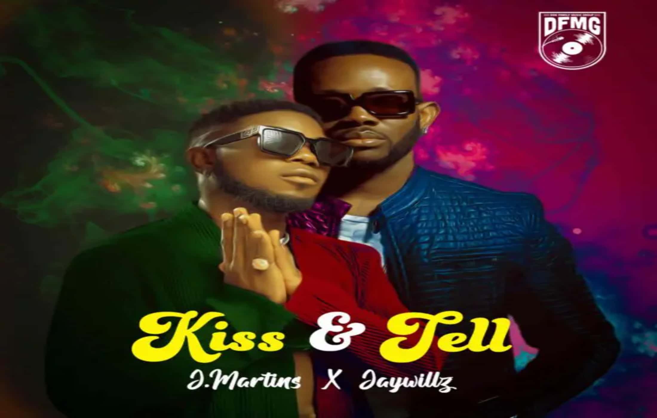 J. Martins – Kiss and Tell ft. Jaywillz