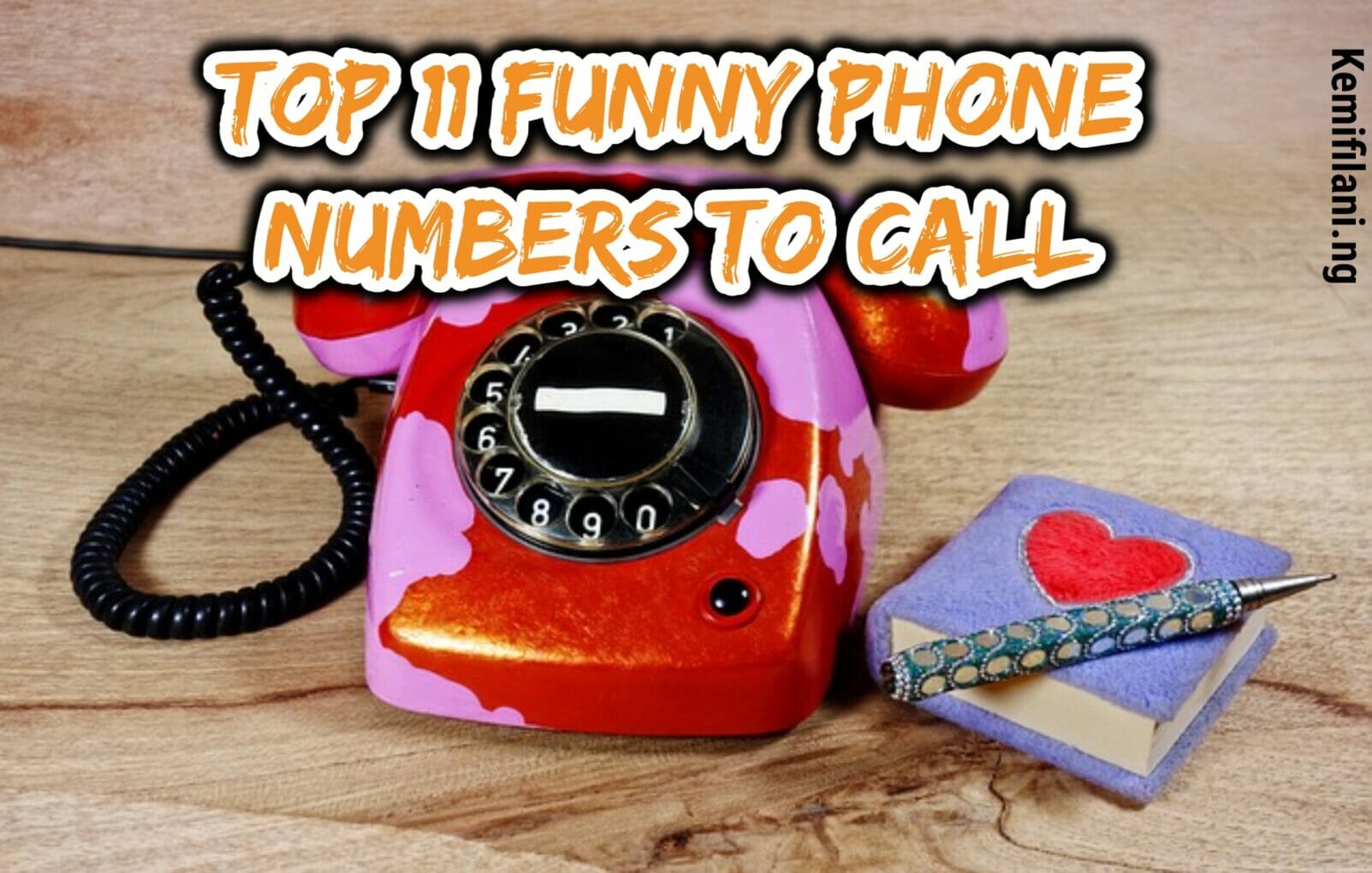Top 11 funny phone numbers to call - you will never get bored again - Kemi  Filani