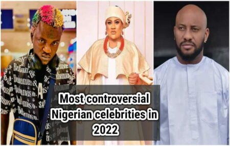 Most controversial Nigerian celebrities in 2022