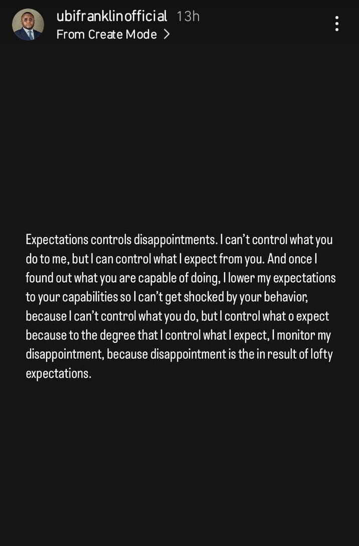 Ubi Franklin shares cryptic post on how expectations controls disappointments