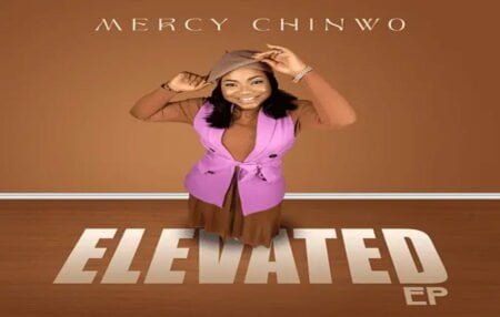 Mercy Chinwo “Elevated” EP