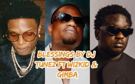 DJ Tunez, Blessings, Wizkid, Wande Coal, Gimba