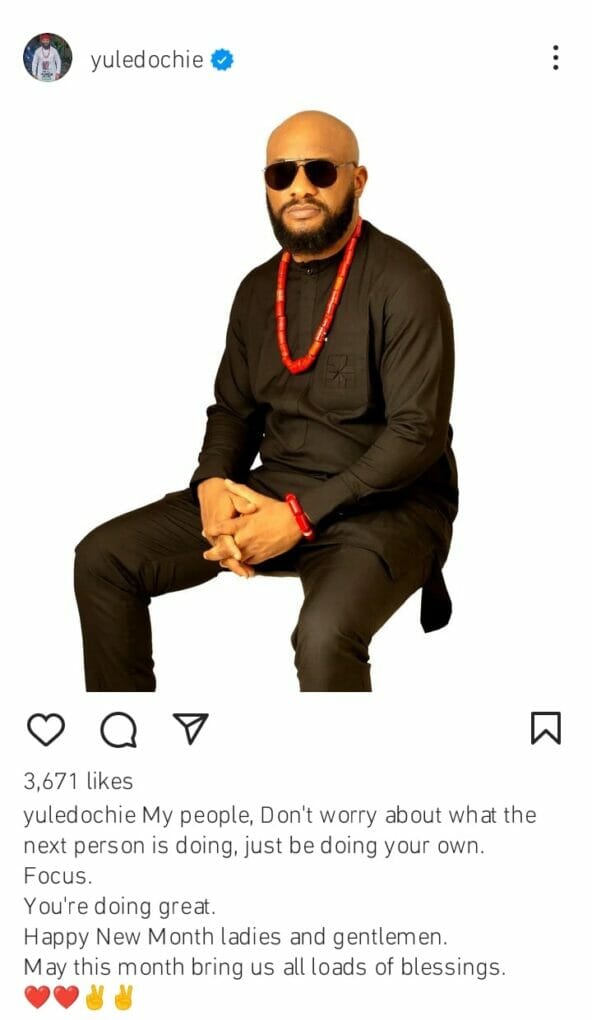 Yul Edochie says word of advice on being focus