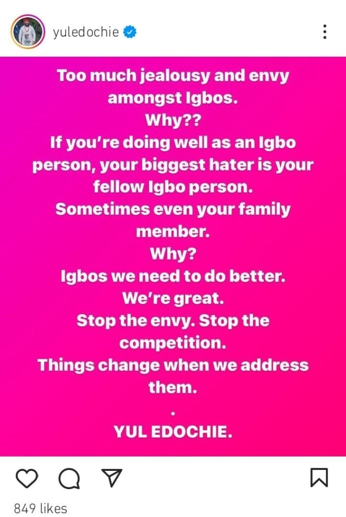 Yul Edochie laments over jealousy amongst Igbos