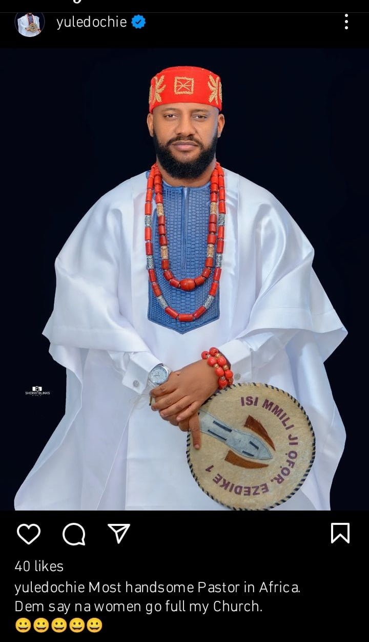 Yul Edochie declares himself the most handsome pastor 