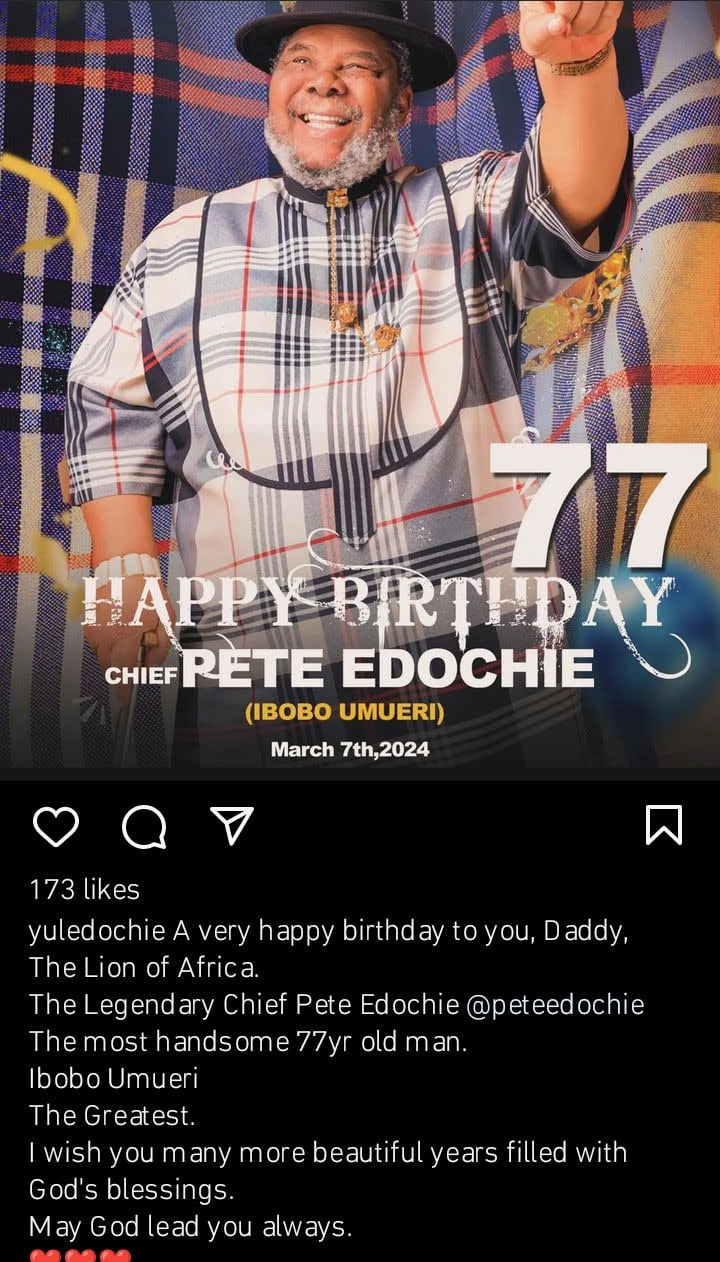 Yul Edochie celebrates father's 77th birthday 