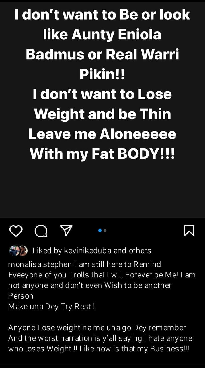 Monalisa Stephen says she doesn't want to lose weight 